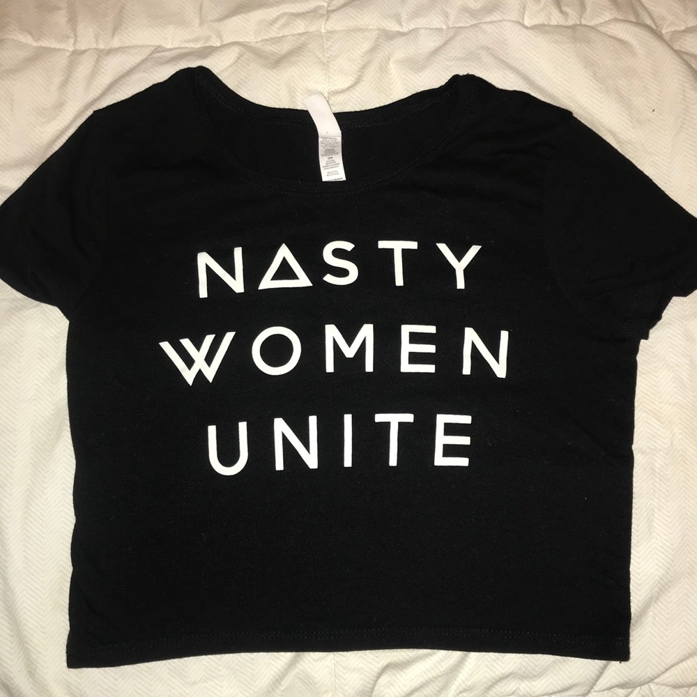 Nasty Women Unite Crop Top